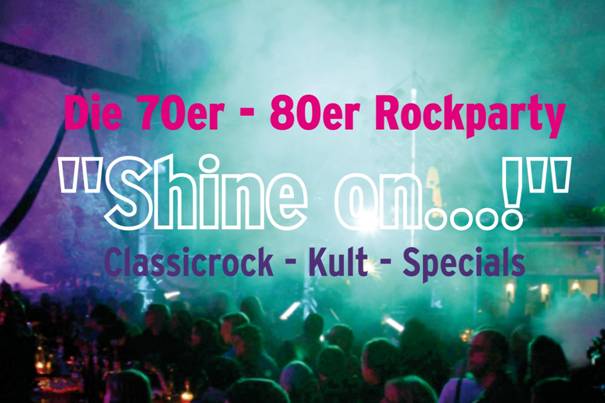 kabelmetal: „Shine on…!“ DIE 70er – 80er Rockparty