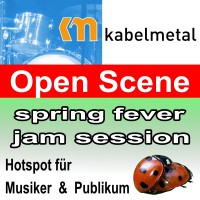 kabelmetal: Open Scene – Jam Session spring fever