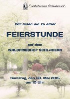 Einladung zu einer Feierstunde auf dem Waldfriedhof Schladern am 30. Mai 2015 um 10 Uhr