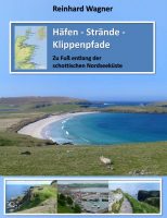 Häfen – Strände – Klippenpfade: Zu Fuß entlang der schottischen Nordseeküste – Autorenlesung in der Buchhandlung Schlösser