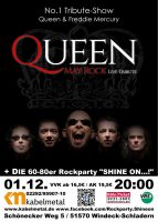 No.1 Tribute to Queen and Freddie Mercury … QUEEN MAY ROCK – Mit Rockparty „Shine on …!“ im Anschluss!