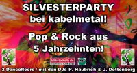 Die Silvesterparty bei kabelmetal – Rock & Pop aus 5 Jahrzehnten!