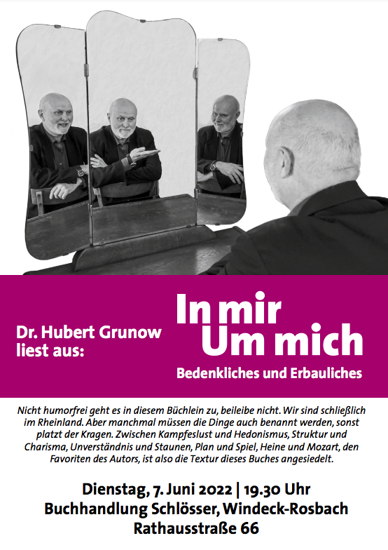 Dr. Hubert Grunow: „In mir – um mich“, Lesung aus meinem neuen Buch