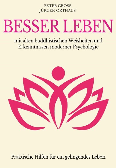 Peter Groß (Köln) und Jürgen Orthaus (Windeck) präsentieren ihr neues Buch zum Thema spirituelle Psychologie
